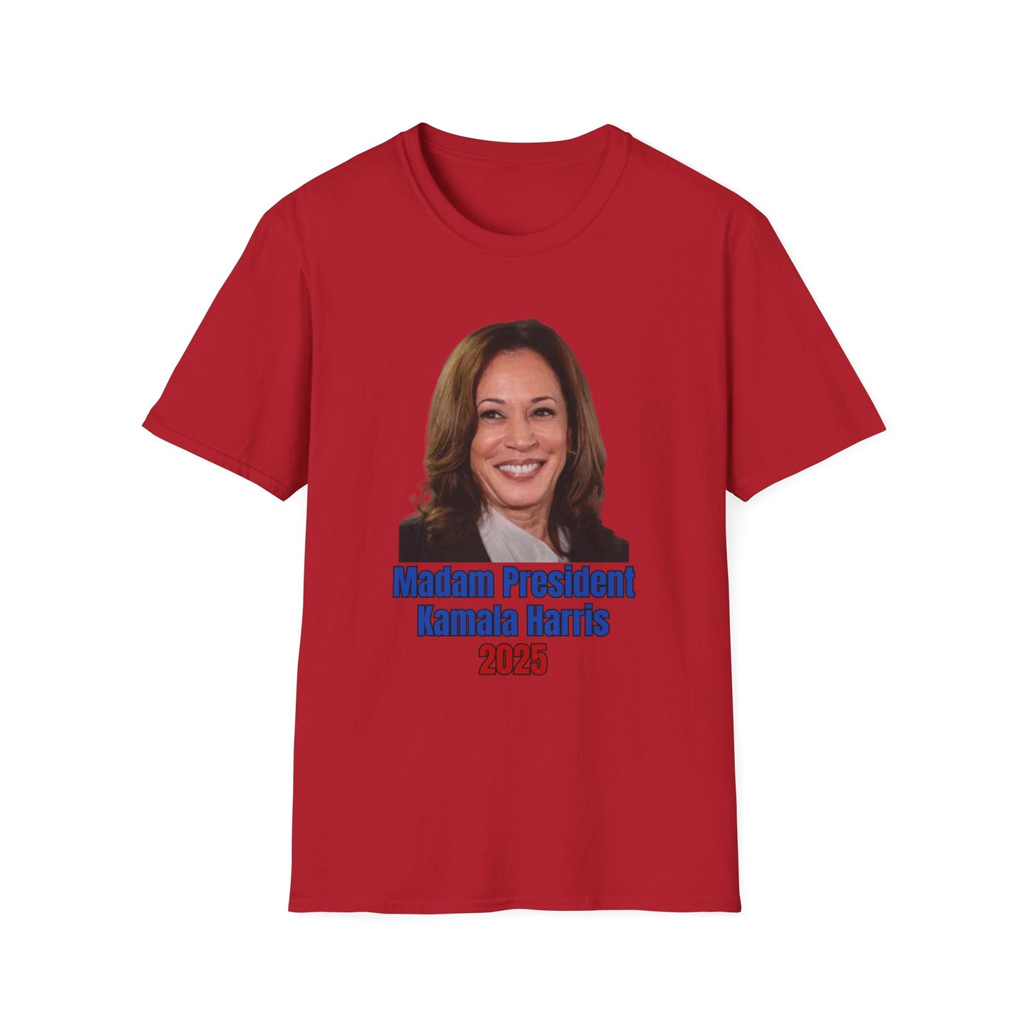 Madam President - Unisex Softstyle T-Shirt