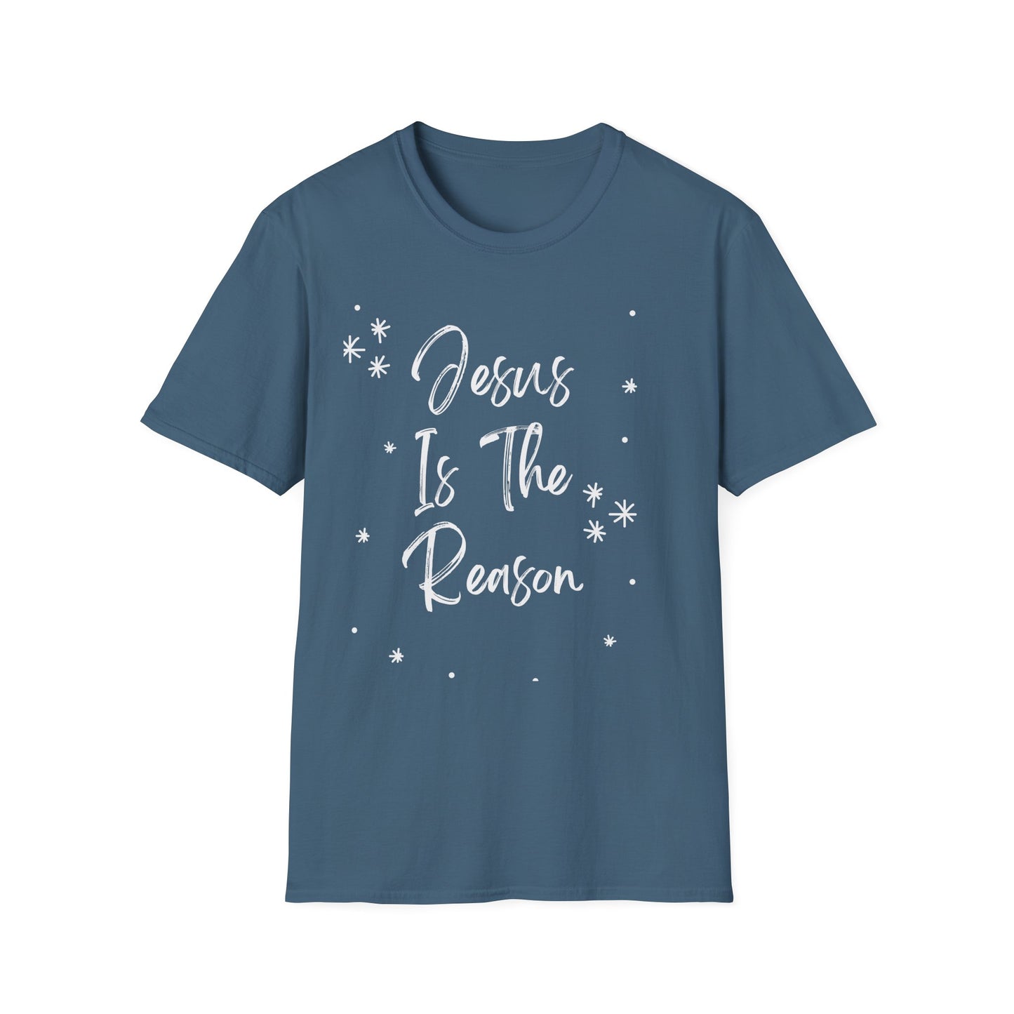 Jesus is the reason - Front and Back - Unisex Softstyle T-Shirt