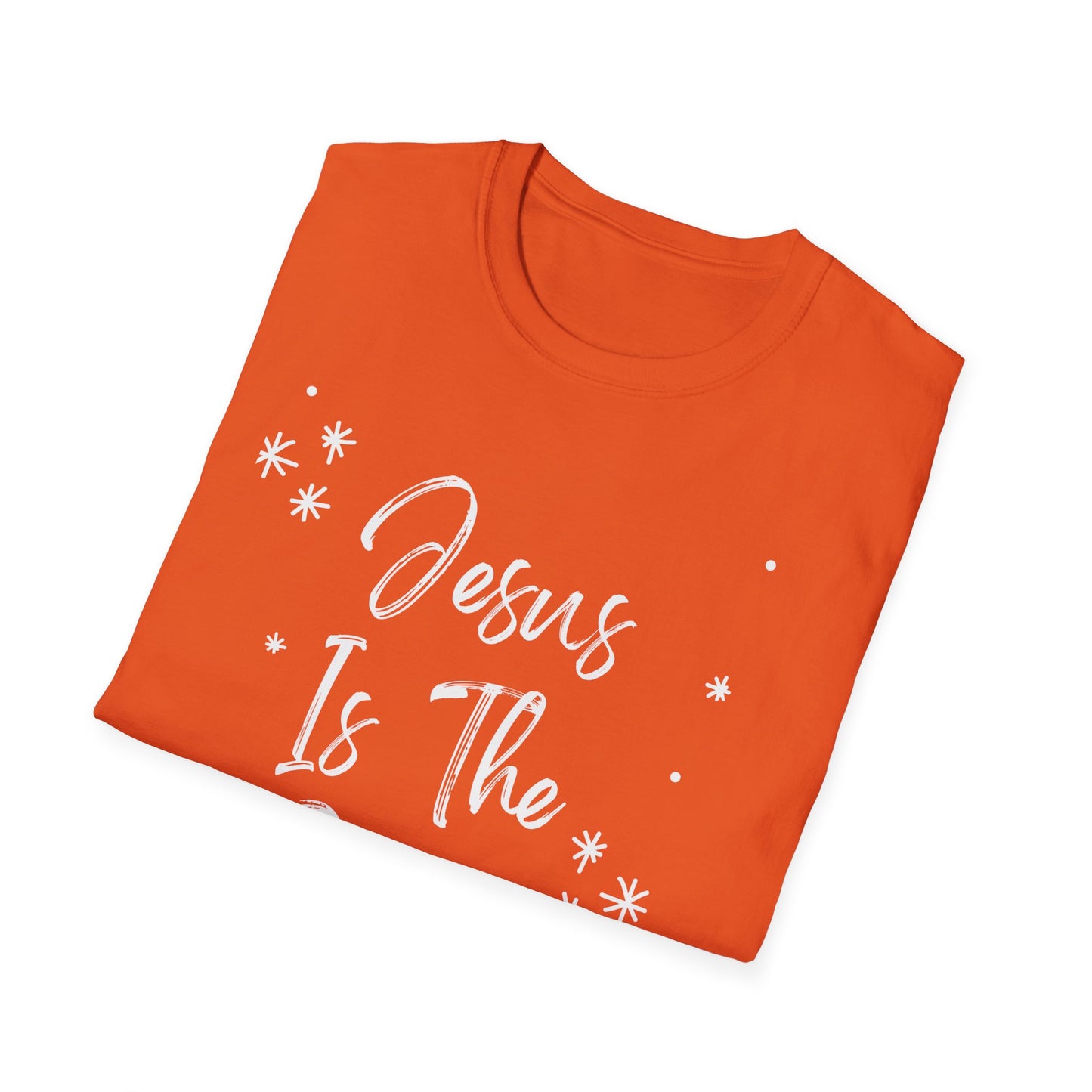 Jesus is the reason - Front and Back - Unisex Softstyle T-Shirt