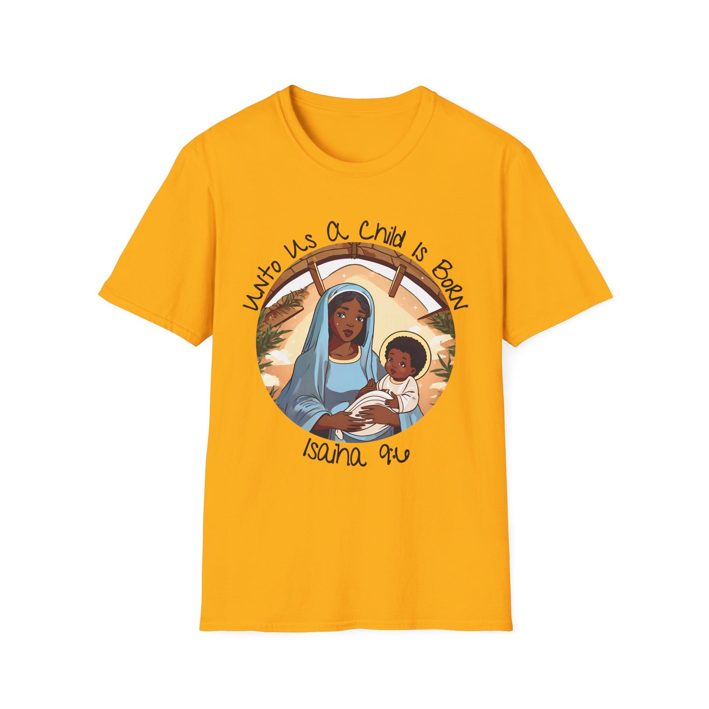Isaiah 9:6 - Unisex Softstyle T-Shirt