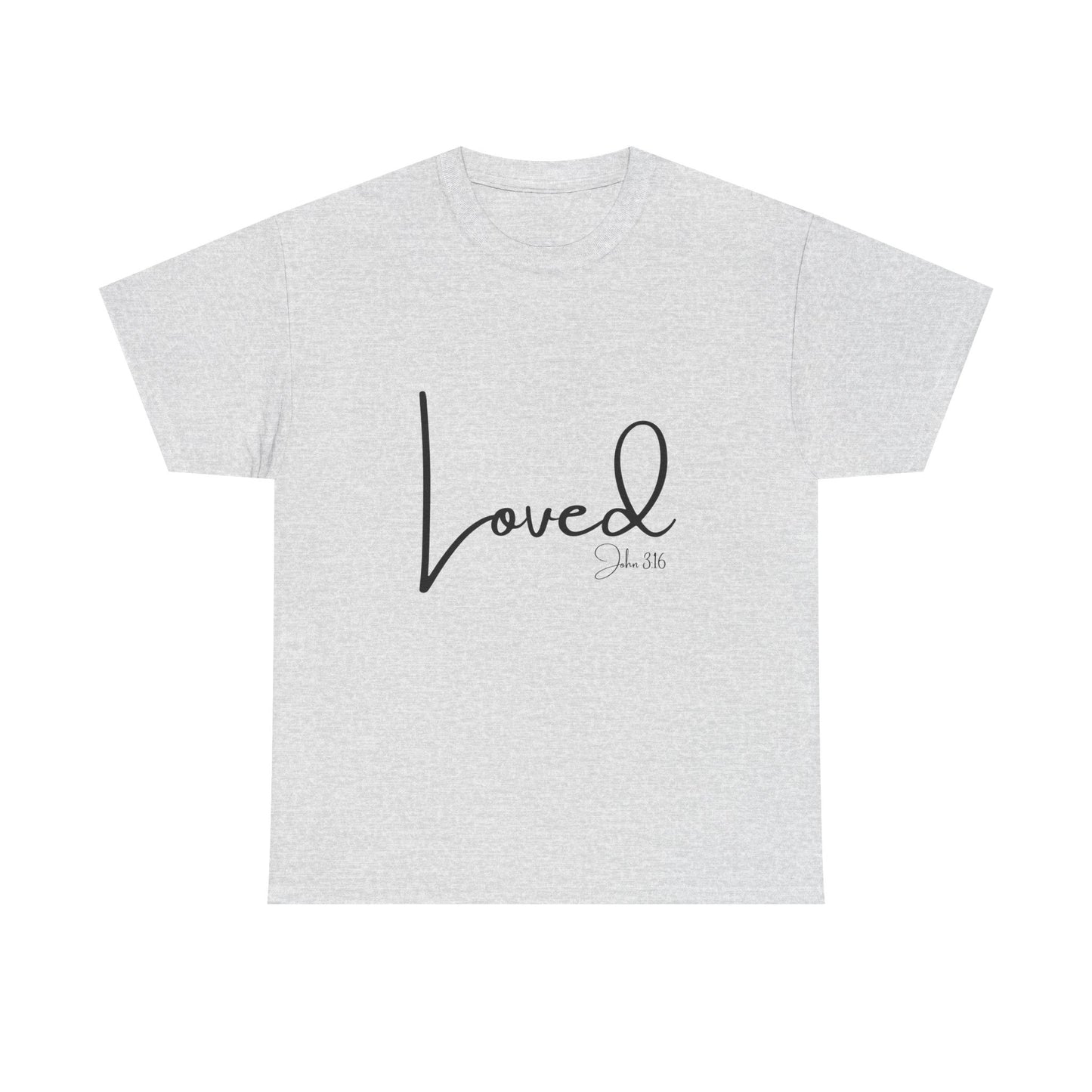 Loved - John 3:16 Unisex Heavy Cotton Tee - 'Loved' Scripture Shirt