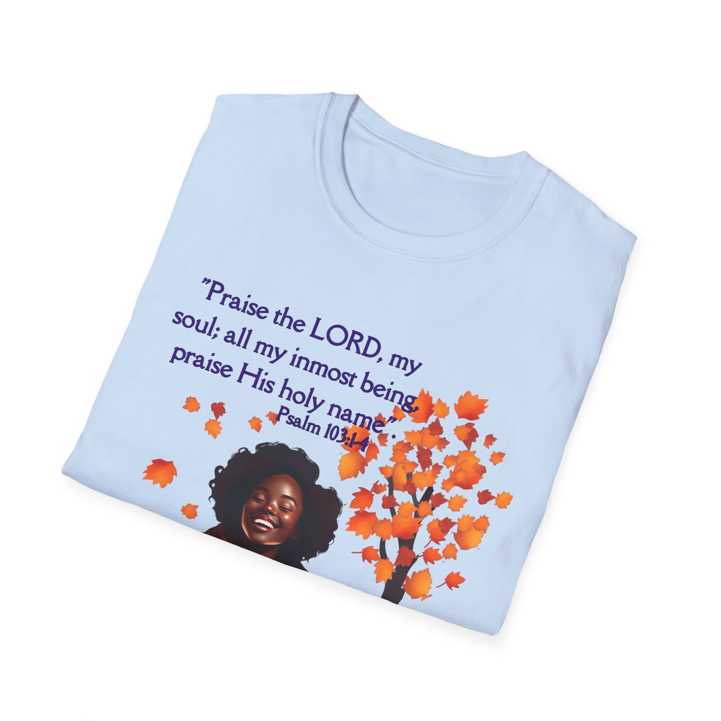 Psalms 103 - Unisex Softstyle T-Shirt