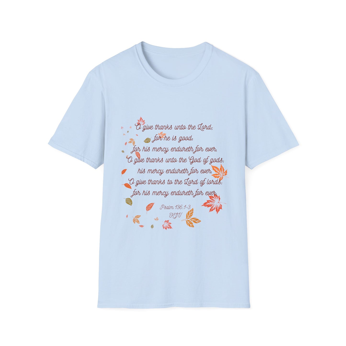 Psalms 136:1-3 - Unisex Softstyle T-Shirt