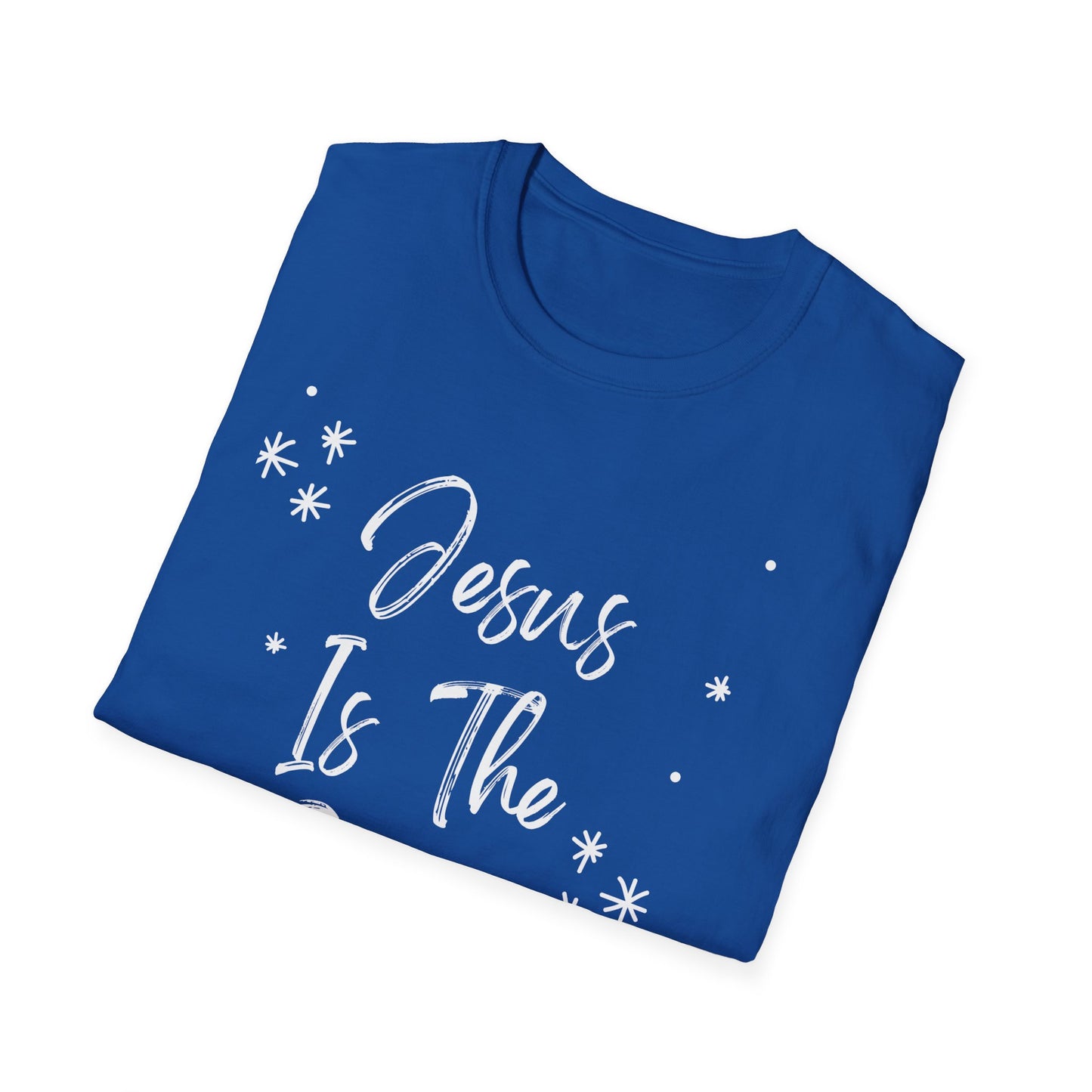 Jesus is the reason - Front and Back - Unisex Softstyle T-Shirt