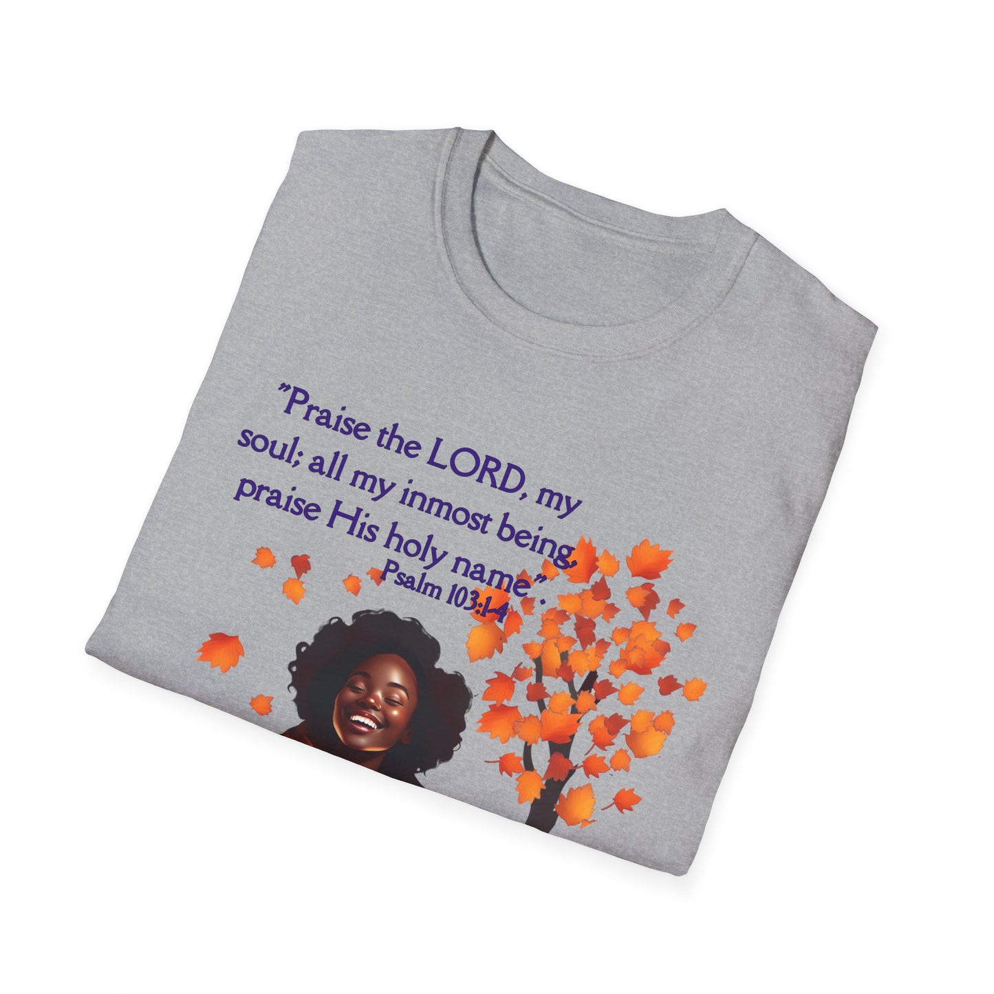 Psalms 103 - Unisex Softstyle T-Shirt