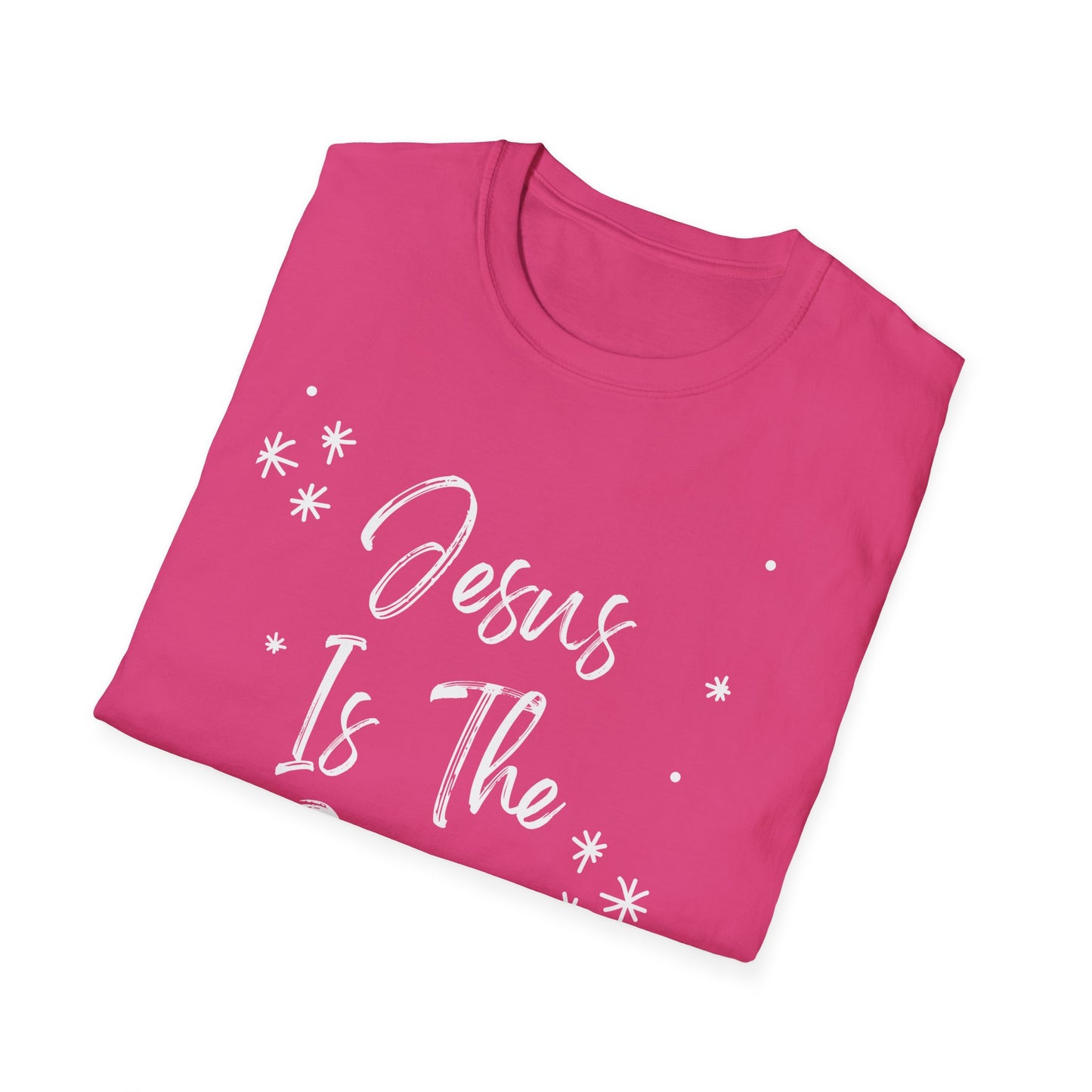 Jesus is the reason - Front and Back - Unisex Softstyle T-Shirt
