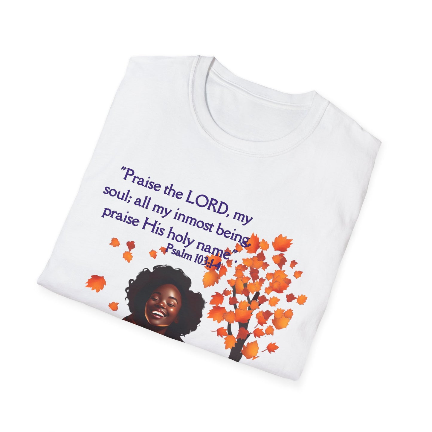 Psalms 103 - Unisex Softstyle T-Shirt