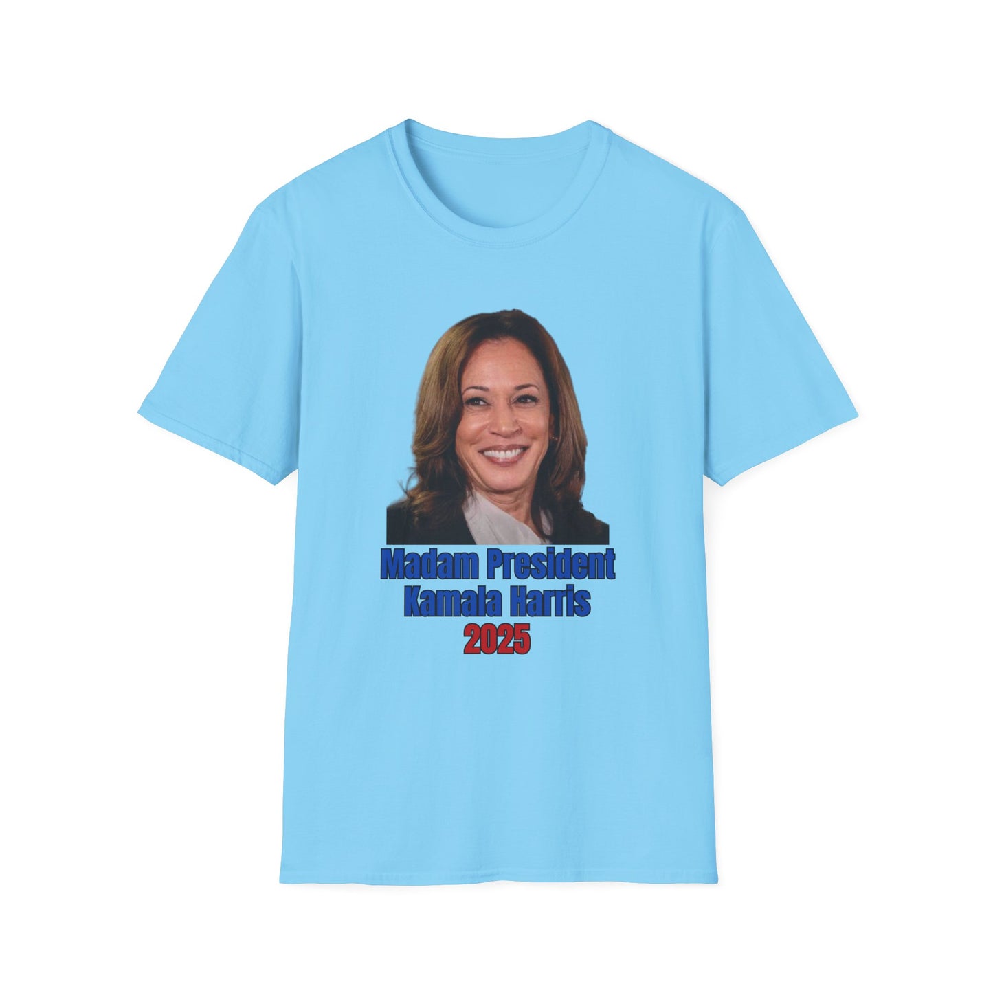 Madam President - Unisex Softstyle T-Shirt
