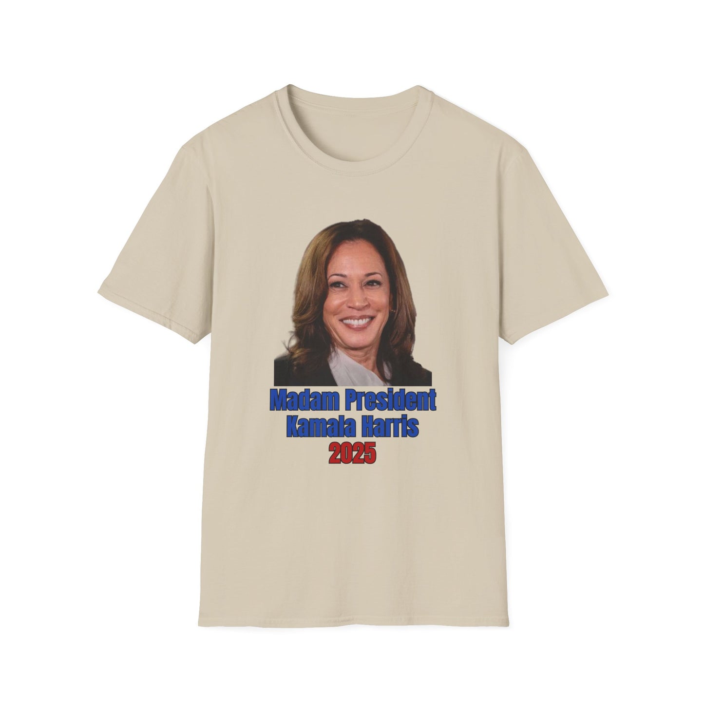 Madam President - Unisex Softstyle T-Shirt