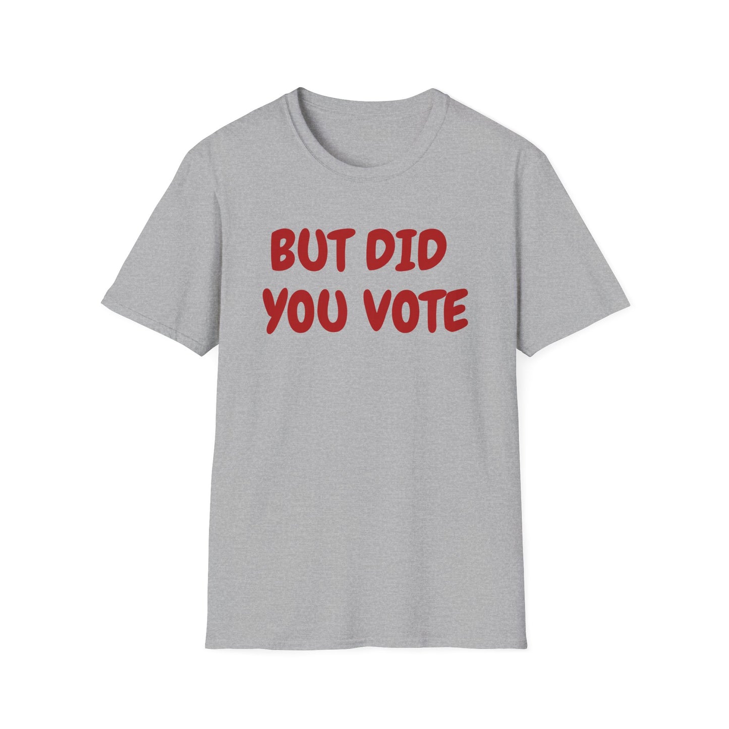 Did you vote - Unisex Softstyle T-Shirt