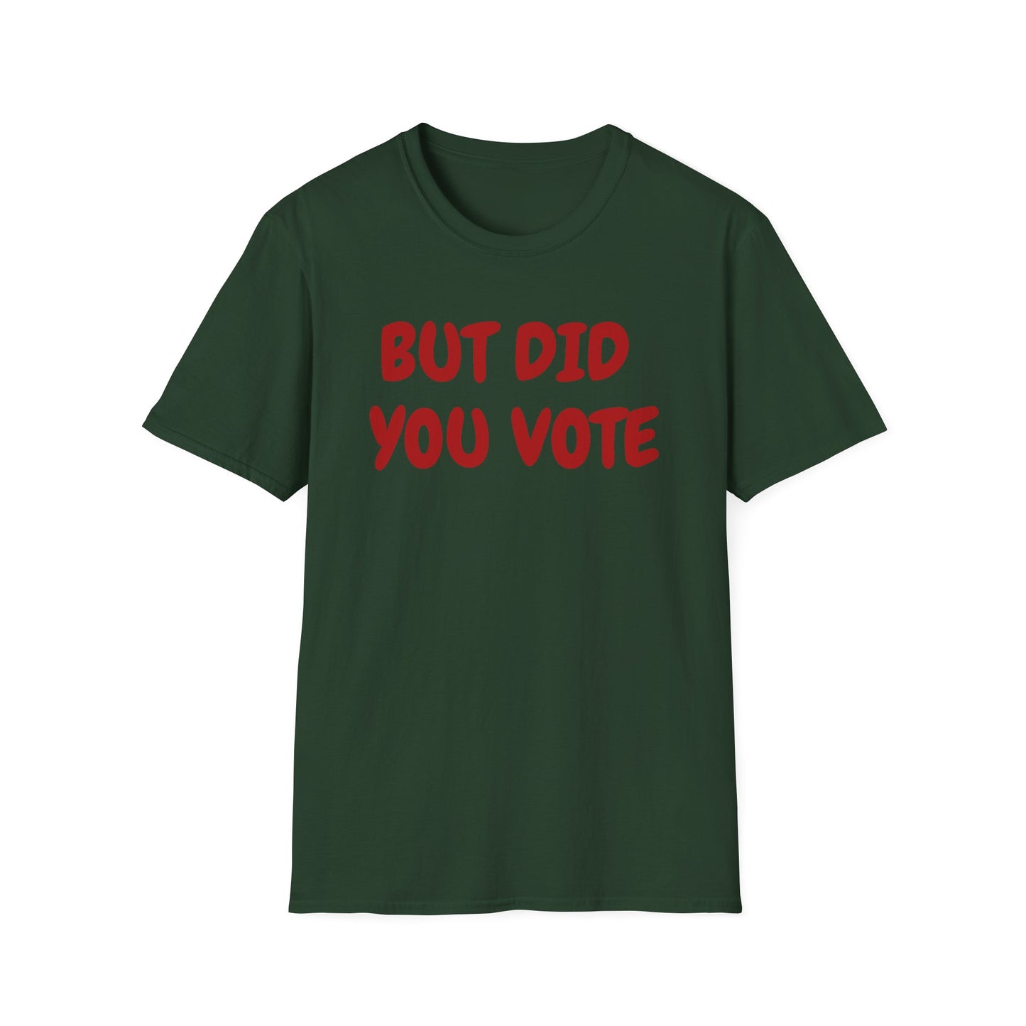 Did you vote - Unisex Softstyle T-Shirt