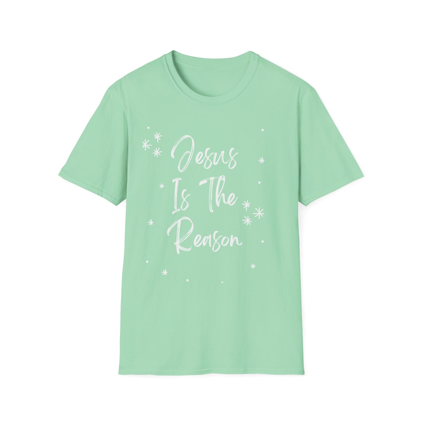 Jesus is the reason - Front and Back - Unisex Softstyle T-Shirt