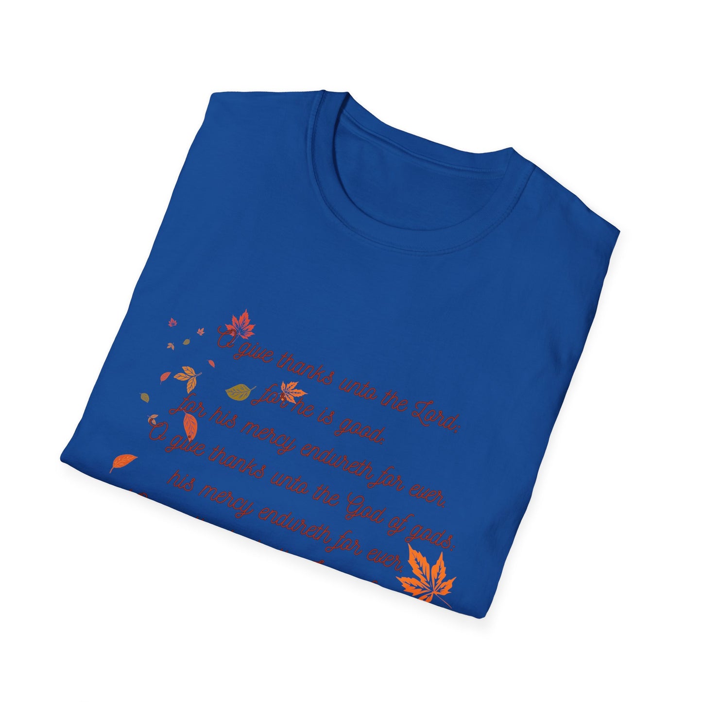 Psalms 136:1-3 - Unisex Softstyle T-Shirt