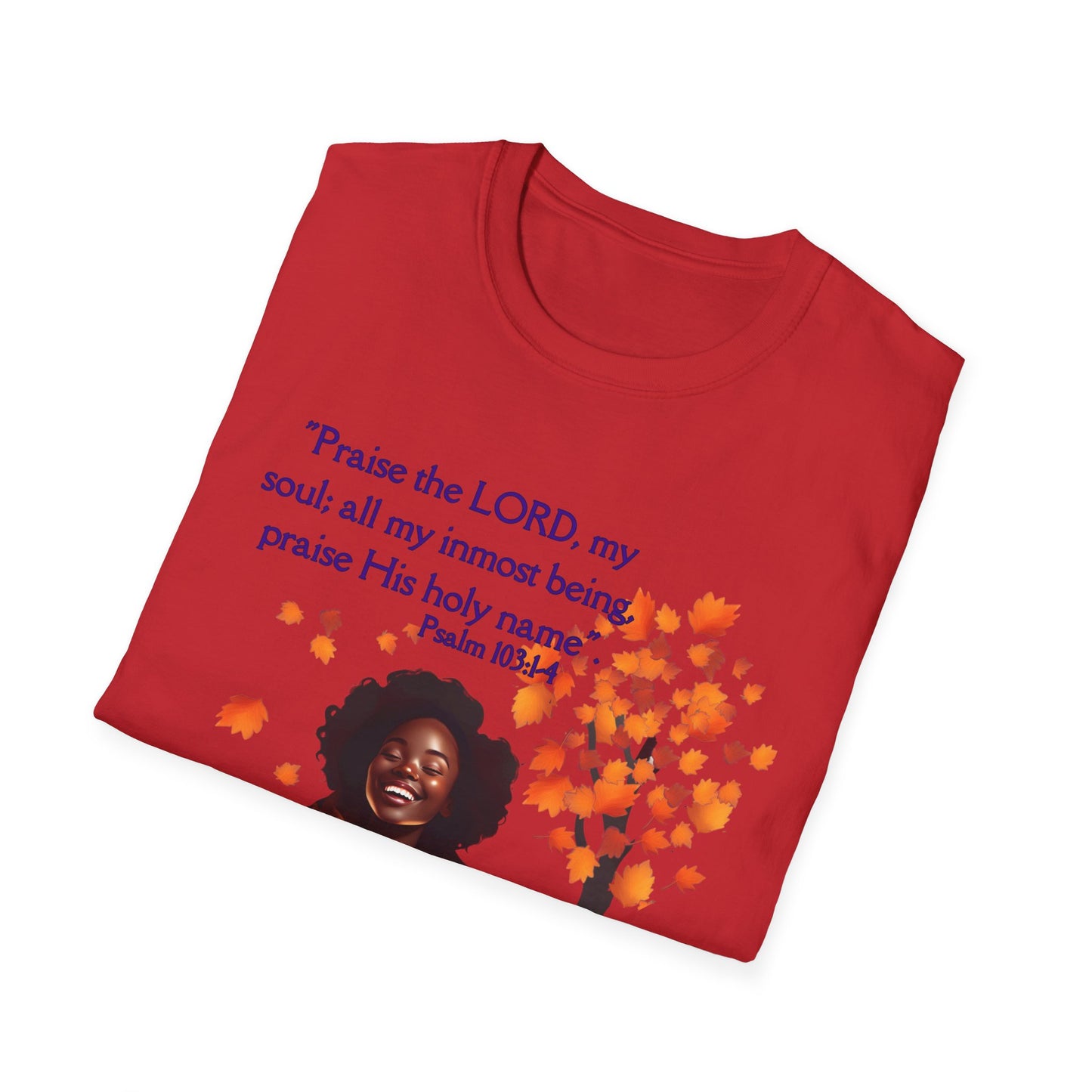 Psalms 103 - Unisex Softstyle T-Shirt