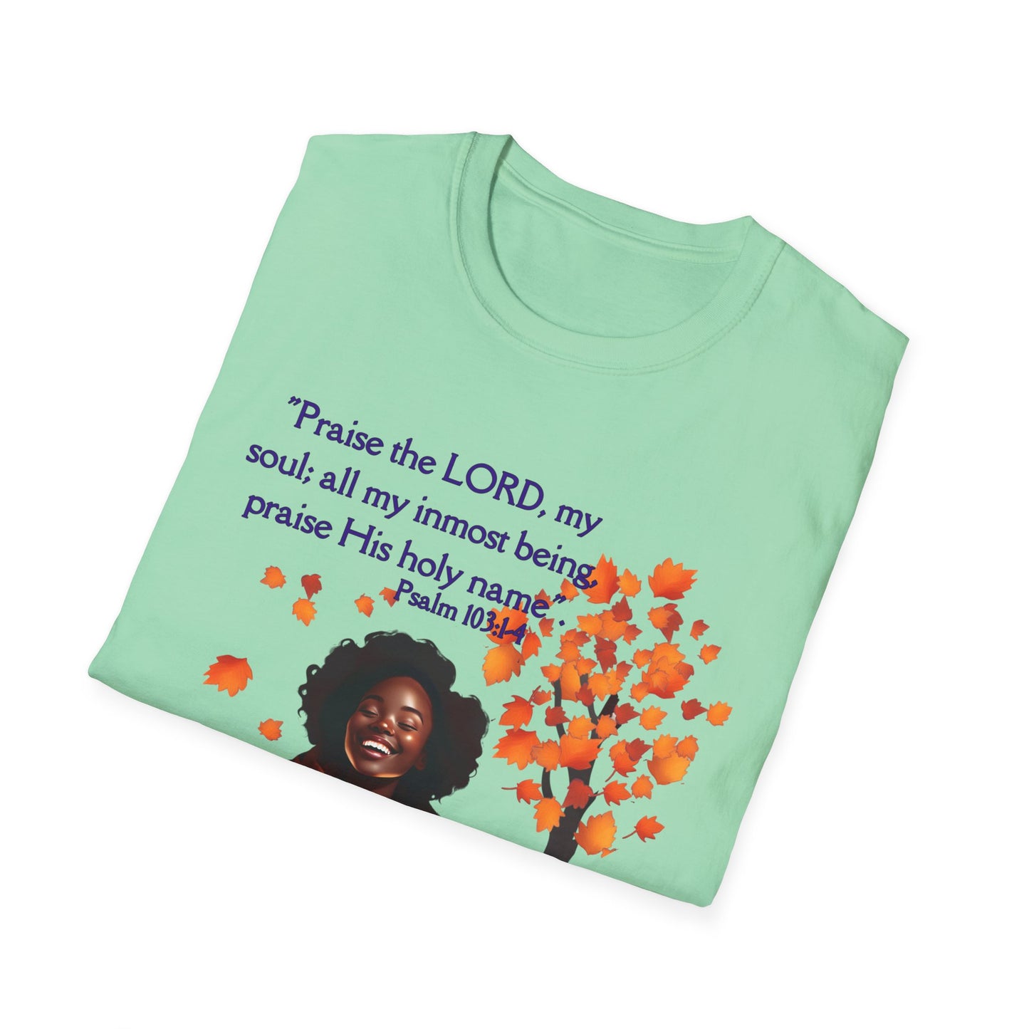 Psalms 103 - Unisex Softstyle T-Shirt