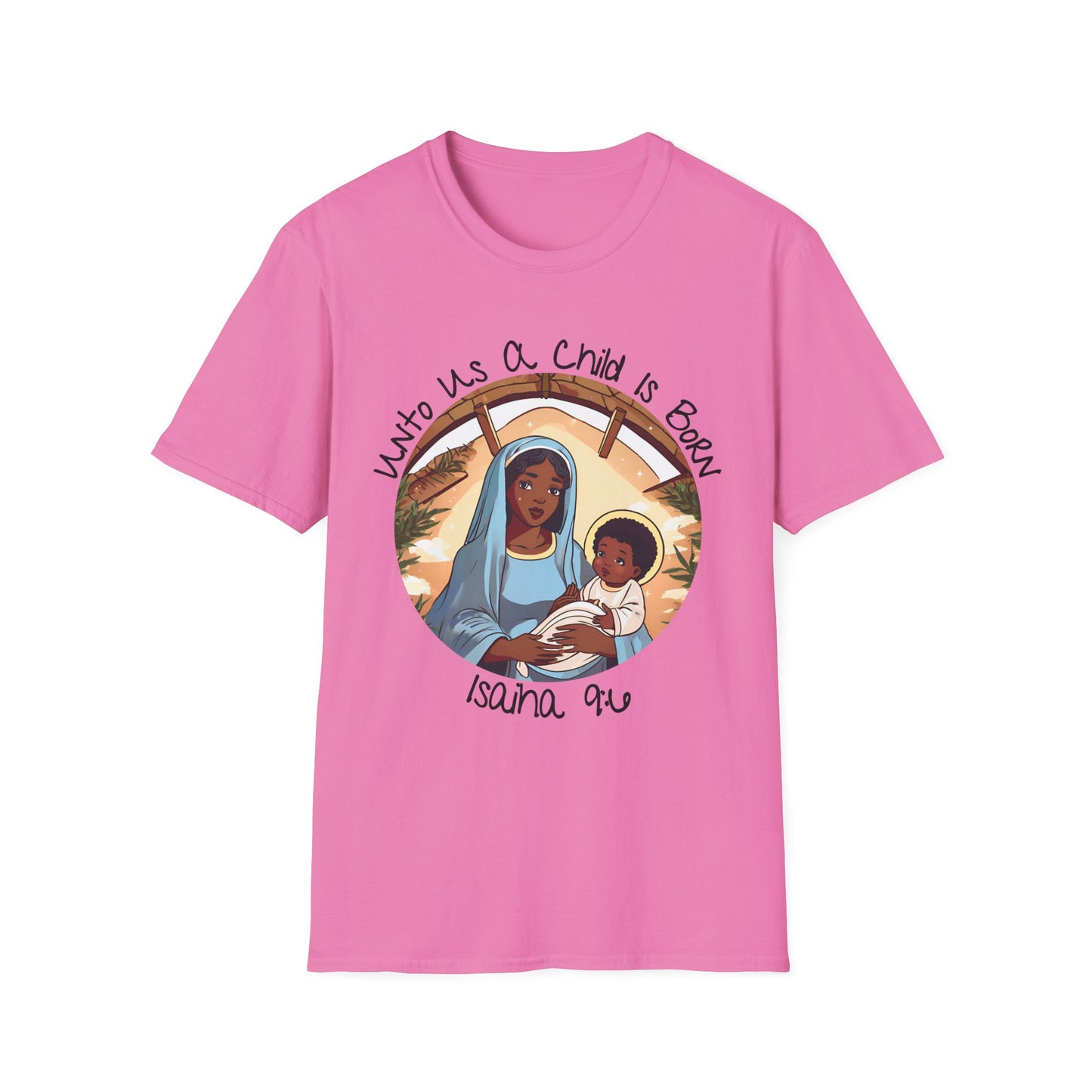 Isaiah 9:6 - Unisex Softstyle T-Shirt