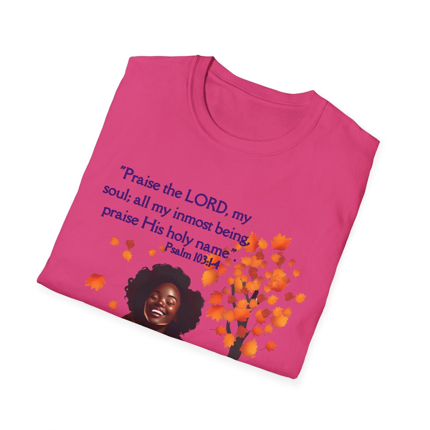 Psalms 103 - Unisex Softstyle T-Shirt