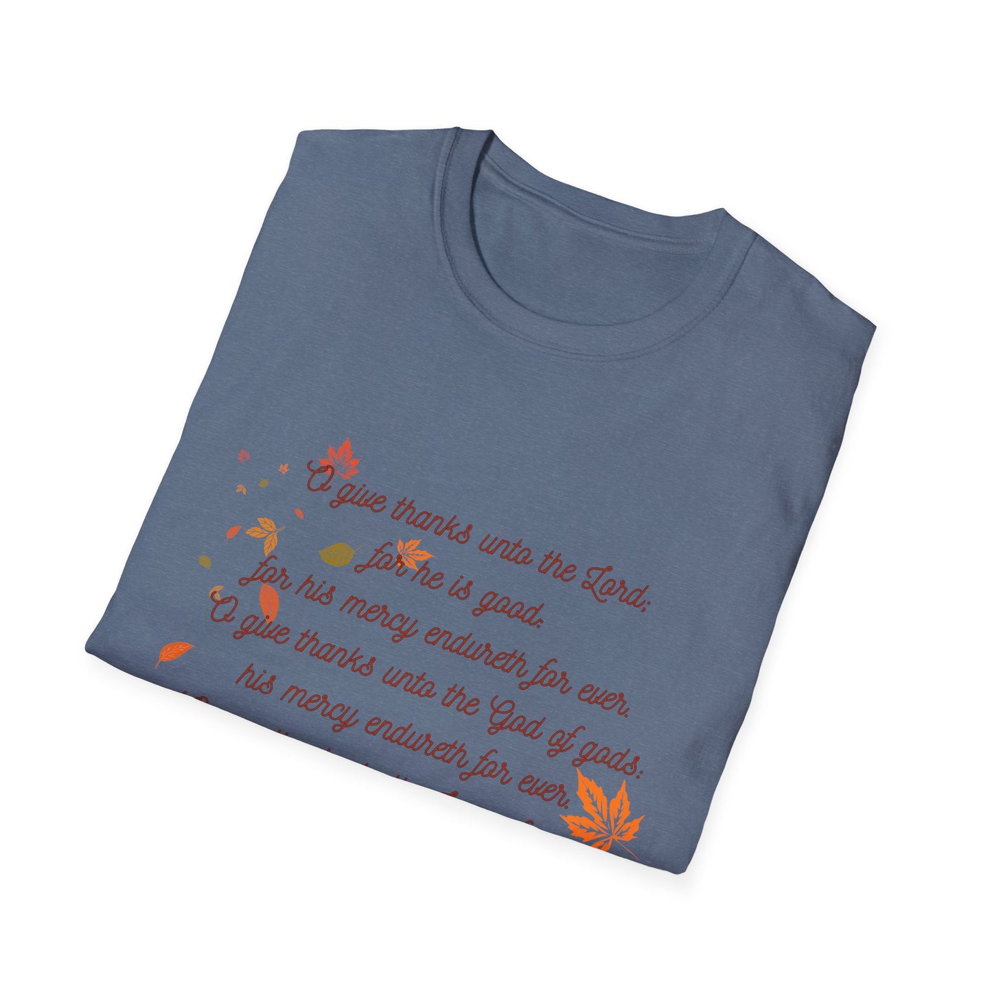 Psalms 136:1-3 - Unisex Softstyle T-Shirt