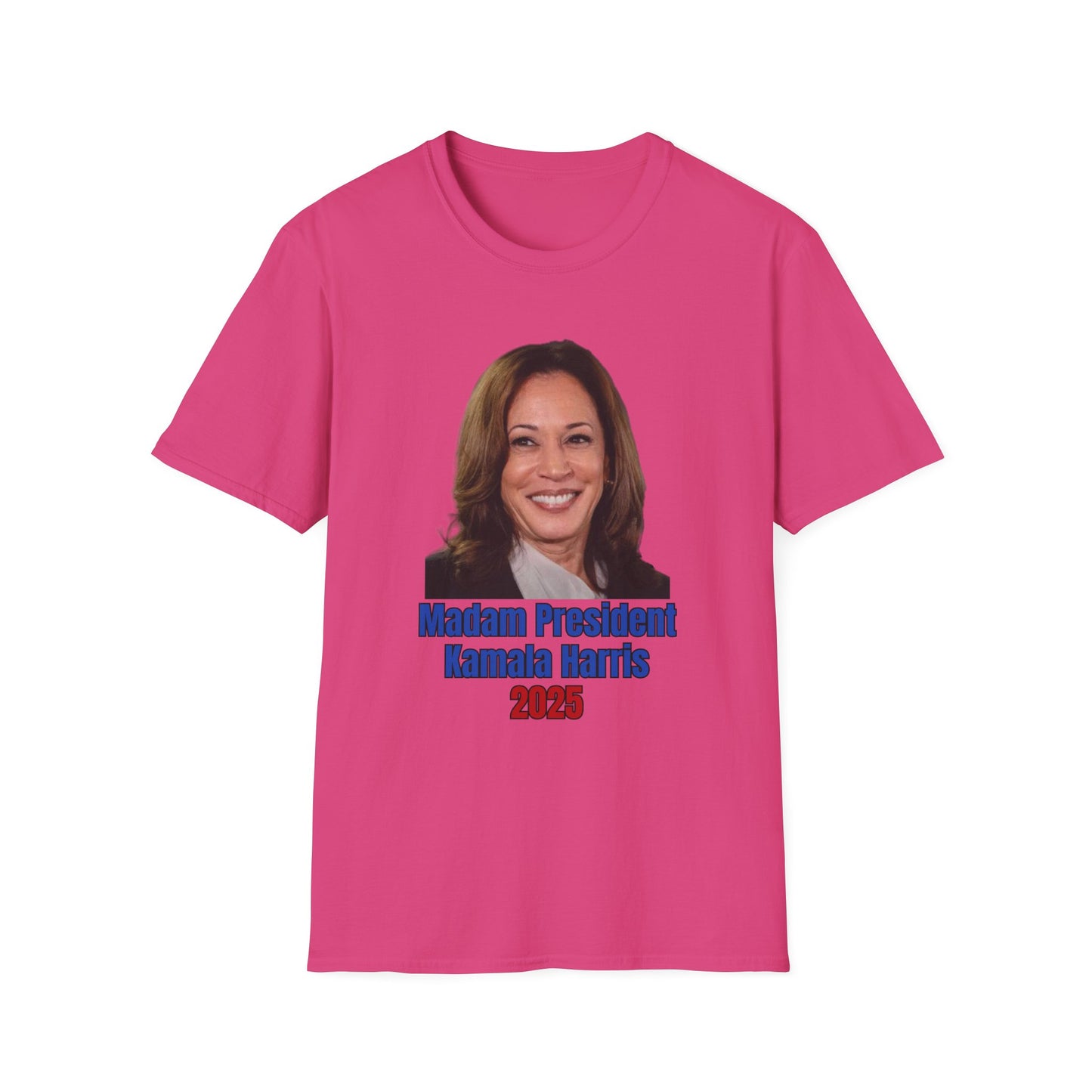 Madam President - Unisex Softstyle T-Shirt