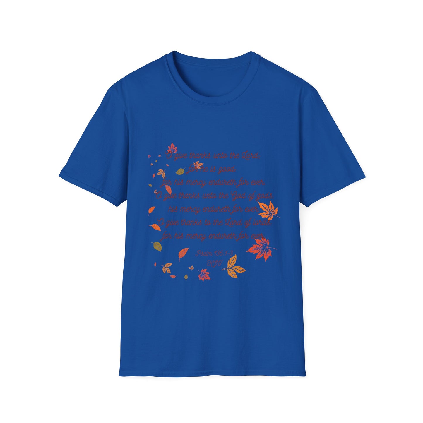 Psalms 136:1-3 - Unisex Softstyle T-Shirt