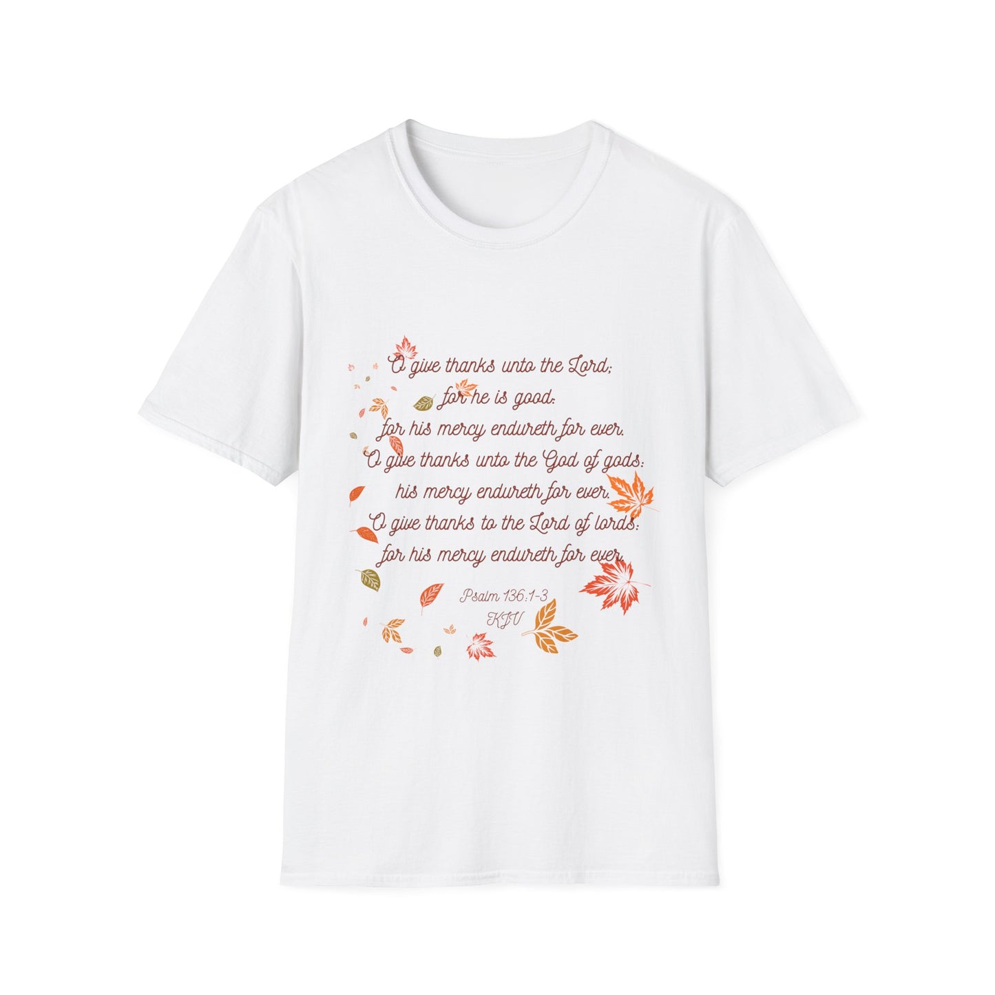 Psalms 136:1-3 - Unisex Softstyle T-Shirt