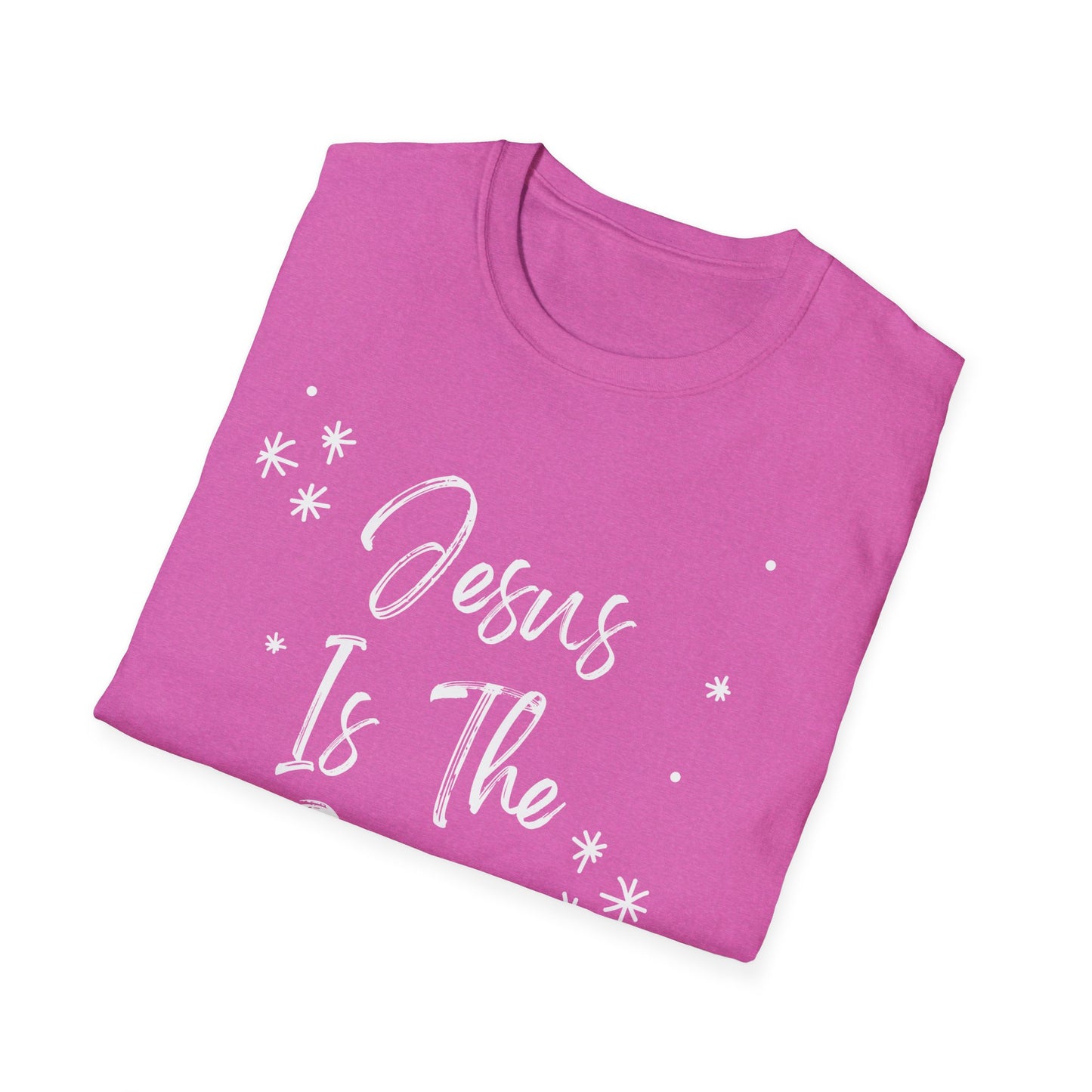 Jesus is the reason - Front and Back - Unisex Softstyle T-Shirt