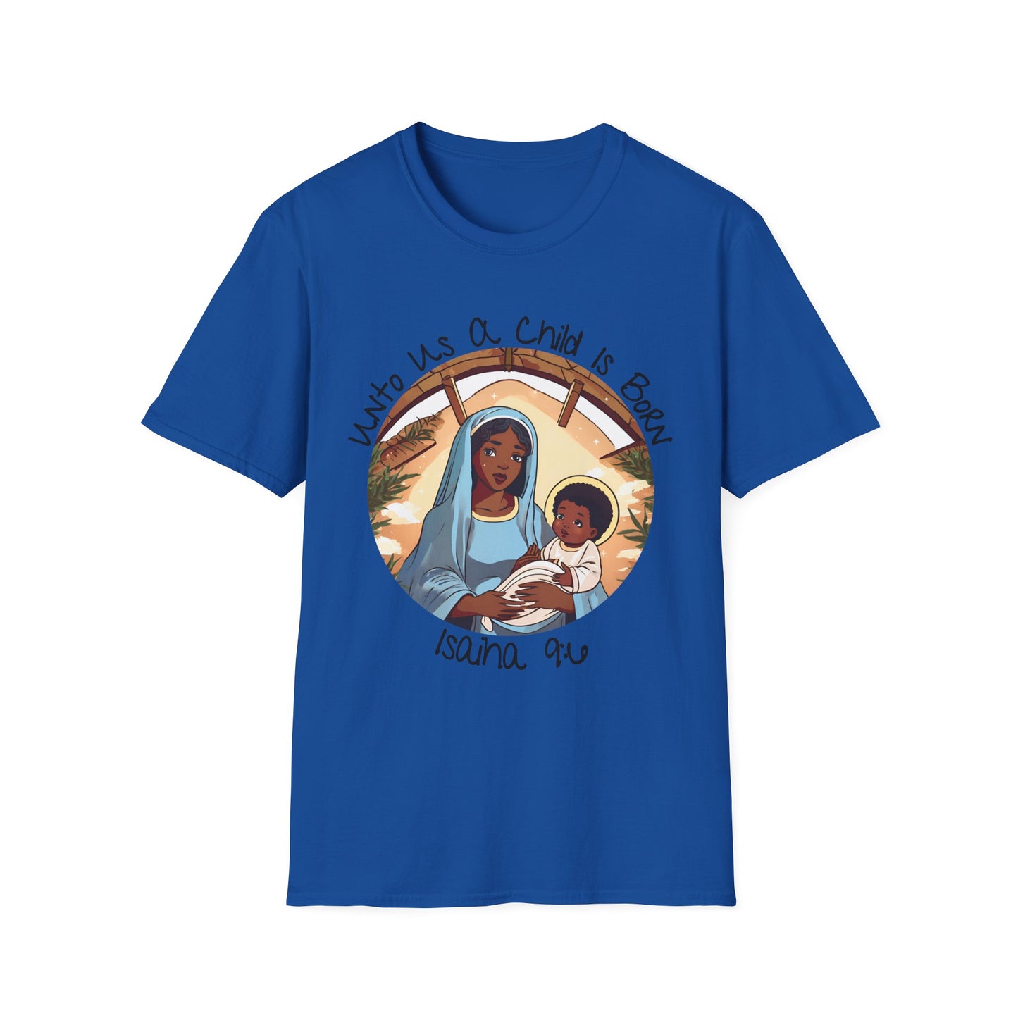 Isaiah 9:6 - Unisex Softstyle T-Shirt