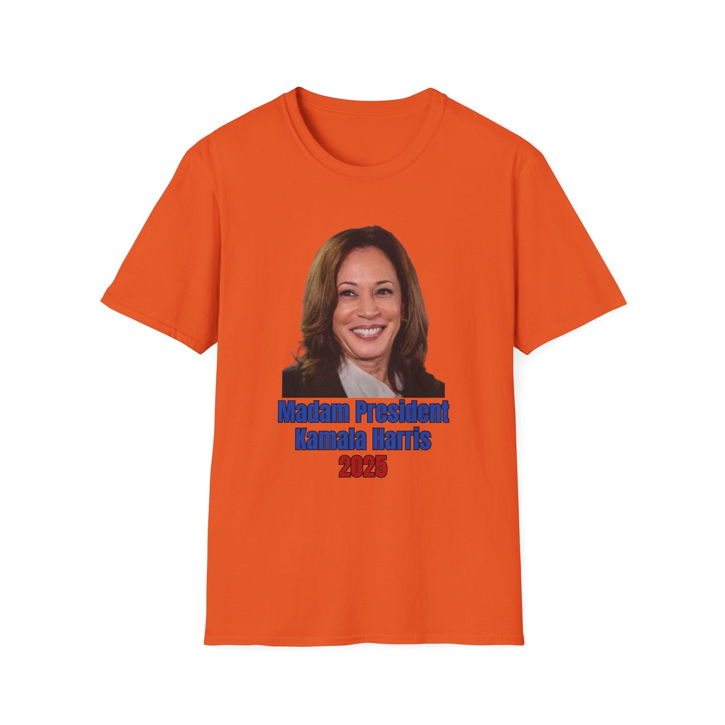Madam President - Unisex Softstyle T-Shirt