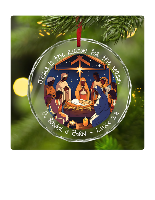 Jesus is the reason for the season - Crystal Glass Ornament