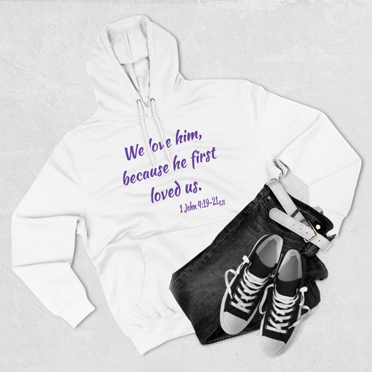 I John 4:19-21  *Three-Panel Fleece Hoodie