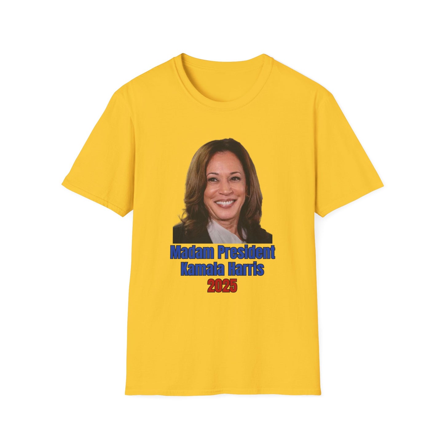 Madam President - Unisex Softstyle T-Shirt